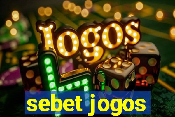 sebet jogos